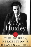The Doors Of Perception & Heaven And Hell, Huxley, Aldous
