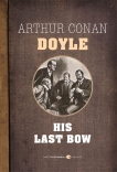 His Last Bow, Doyle, Arthur Conan