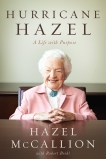 Hurricane Hazel: A Life with Purpose, McCallion, Hazel & Brehl, Robert