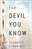 The Devil You Know: A Novel, de Mariaffi, Elisabeth