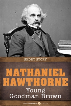 Young Goodman Brown: Short Story, Hawthorne, Nathaniel