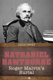 Roger Malvin's Burial: Short Story, Hawthorne, Nathaniel