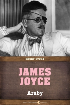 Araby: Short Story, Joyce, James