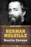 Benito Cereno: Short Story, Melville, Herman