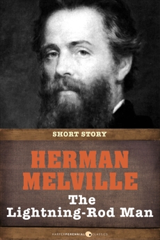 The Lightning-Rod Man: Short Story, Melville, Herman