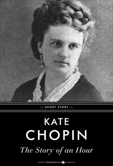 The Story Of An Hour: Short Story, Chopin, Kate