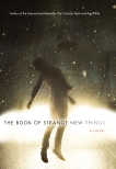 The Book Of Strange New Things, Faber, Michel