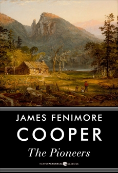 The Pioneers: Or, The Sources of the Susquehanna, Cooper, James Fenimore