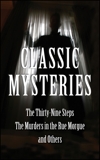 Classic Mysteries: The Thirty-Nine Steps, The Murders In The Rue, Various Authors
