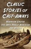 Classic Stories Of Cast-Aways: Five-book Bundle, Various Authors