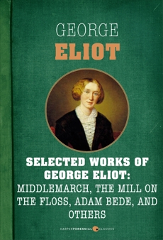 Selected Works Of George Eliot: Seven-book Bundle, Eliot, George