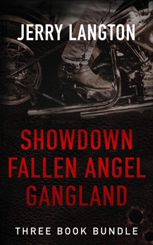 Jerry Langton Three-Book Bundle: Showdown, Fallen Angel and Gangland, Langton, Jerry