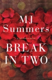 Break In Two: A Full Hearts Novel, Summers, M.J.