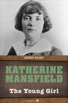 The Young Girl: Short Story, Mansfield, Katherine