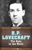 The Rats In The Walls: Short Story, Lovecraft, H. P.