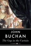 The Gap In The Curtain, Buchan, John