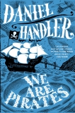 We Are Pirates, Handler, Daniel