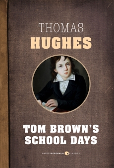 Tom Brown's School Days, Hughes, Thomas