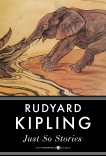 Just So Stories, Kipling, Rudyard