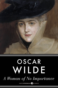 A Woman Of No Importance, Wilde, Oscar