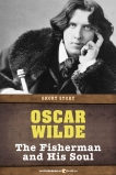 The Fisherman And His Soul: Short Story, Wilde, Oscar