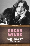 The Happy Prince: Short Story, Wilde, Oscar