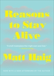 Reasons To Stay Alive: A Novel, Haig, Matt