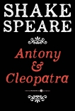 Antony And Cleopatra: A Tragedy, William Shakespeare & Shakespeare, William