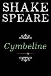 Cymbeline: A Comedy, William Shakespeare & Shakespeare, William