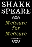 Measure For Measure: A Comedy, William Shakespeare & Shakespeare, William