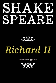 Richard Ii: A History, William Shakespeare & Shakespeare, William