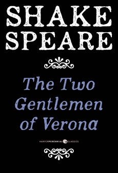 The Two Gentlemen Of Verona: A Comedy, William Shakespeare & Shakespeare, William
