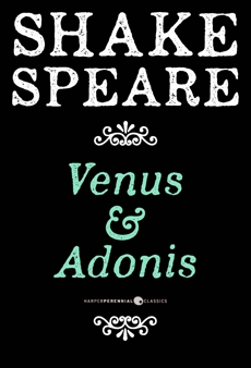 Venus And Adonis: A Poem, William Shakespeare & Shakespeare, William
