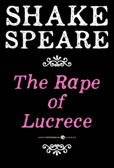The Rape Of Lucrece: A Poem, William Shakespeare & Shakespeare, William