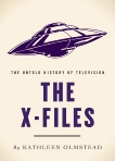 The X-Files: The Untold History of Television, Olmstead, Kathleen