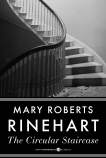 The Circular Staircase, Rinehart, Mary Roberts