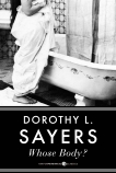 Whose Body?: A Lord Peter Wimsey Mystery, Sayers, Dorothy  L.