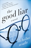 The Good Liar: A Novel, Searle, Nicholas