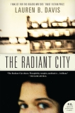 Radiant City, Davis, Lauren  B.