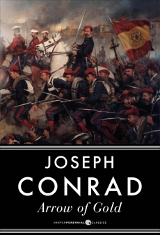 The Arrow of Gold: A Novel, Conrad, Joseph