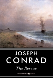 The Rescue: A Novel, Conrad, Joseph