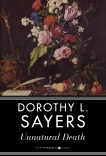 Unnatural Death: A Lord Peter Wimsey Mystery, Sayers, Dorothy  L.