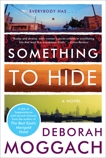 Something To Hide: A Novel, Moggach, Deborah