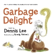 Garbage Delight, Lee, Dennis