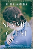 The Summer Guest: A Novel, Anderson, Alison