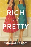Rich and Pretty: A Novel, Alam, Rumaan
