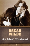 An Ideal Husband, Wilde, Oscar