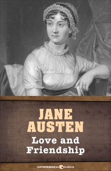 Love and Friendship, Austen, Jane