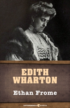 Ethan Frome, Wharton, Edith