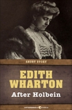 After Holbein, Wharton, Edith